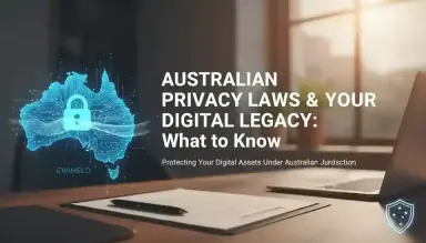 Australian Privacy Laws and Your Digital Legacy