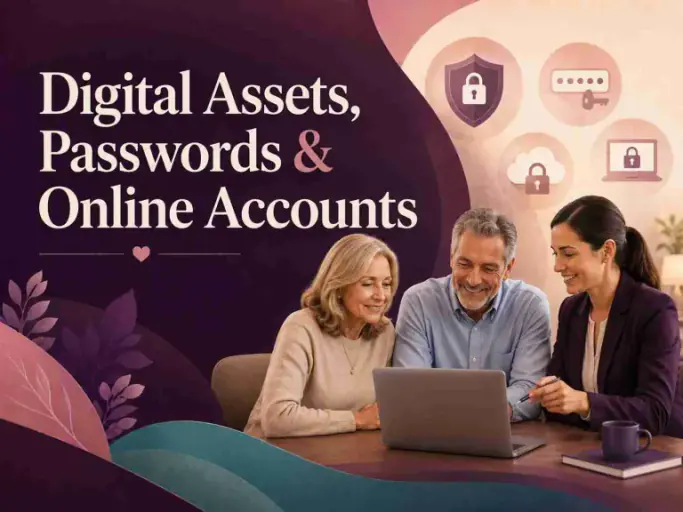 Digital Assets, Passwords & Online Accounts